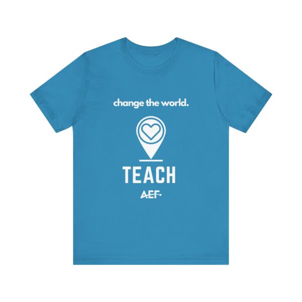 Teach! - T-Shirt - Unisex