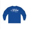 "STEM Begins with Teachers"  Long Sleeve Tee | Unisex Ultra Cotton Shirt - Image 14