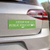 I Stop For Public Ed-Car Magnet - Image 4