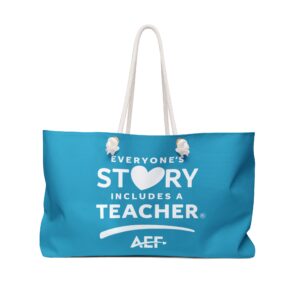 Everyone's Story Includes a Teacher *Fun Colors* Weekender Bag