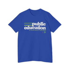 Public Education T-Shirt — "Public Education is Everybody's Business" Retro Tee